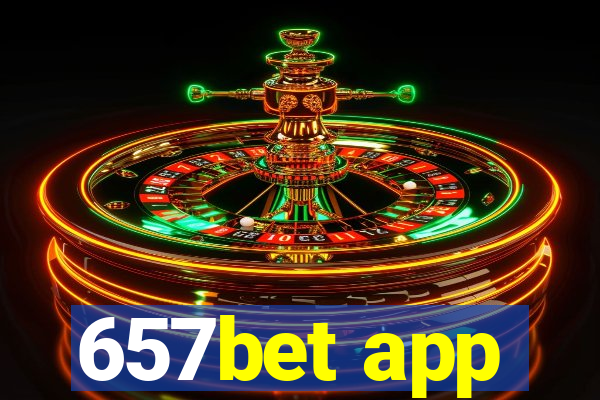 657bet app