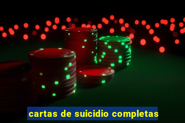 cartas de suicidio completas