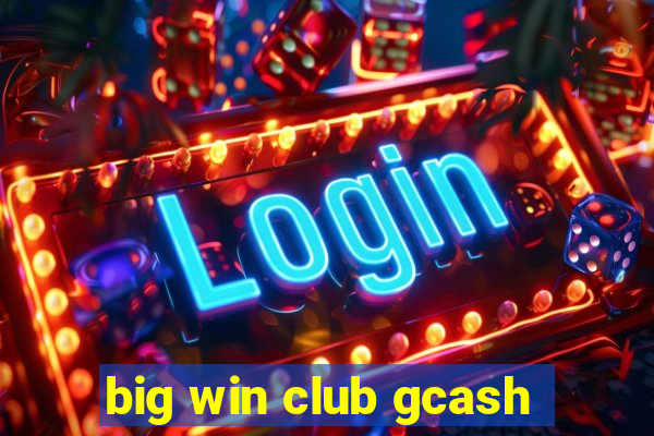 big win club gcash