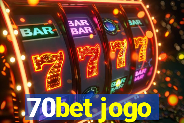 70bet jogo