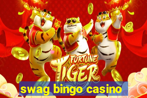 swag bingo casino