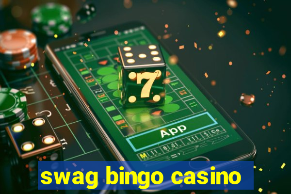 swag bingo casino