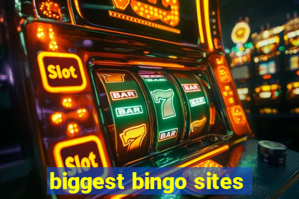 biggest bingo sites