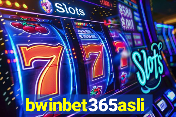 bwinbet365asli