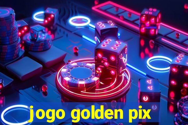 jogo golden pix