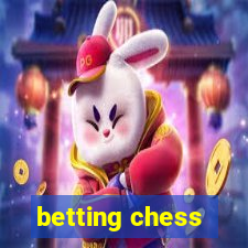 betting chess