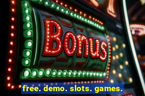 free. demo. slots. games.