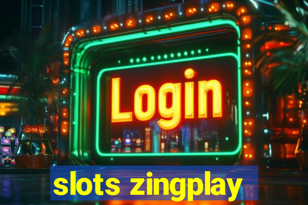 slots zingplay