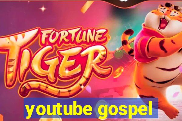 youtube gospel