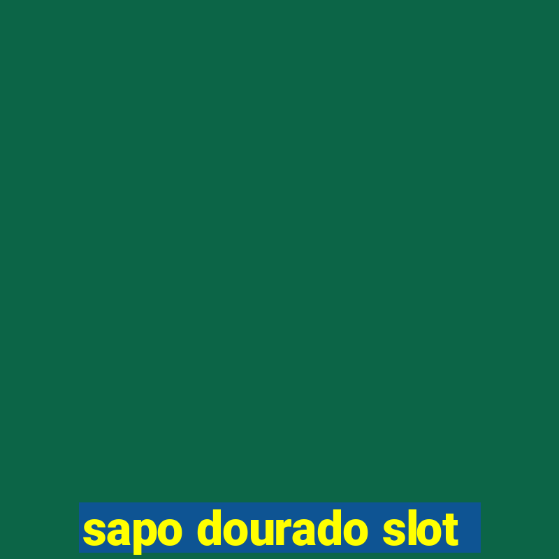 sapo dourado slot