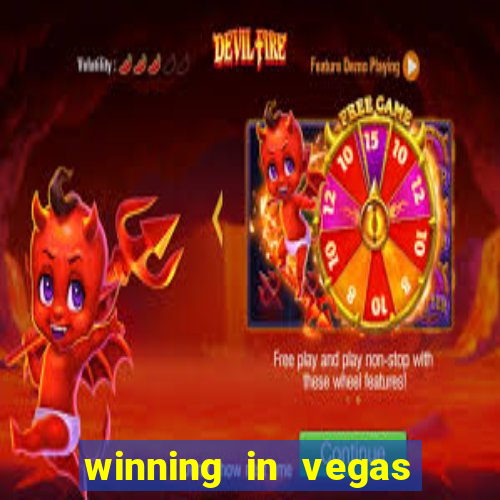 winning in vegas slot machines