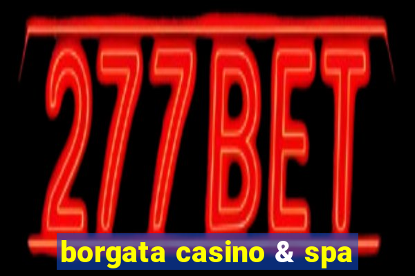 borgata casino & spa