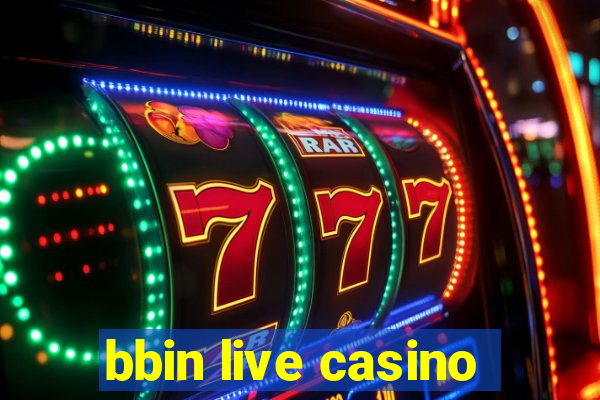 bbin live casino