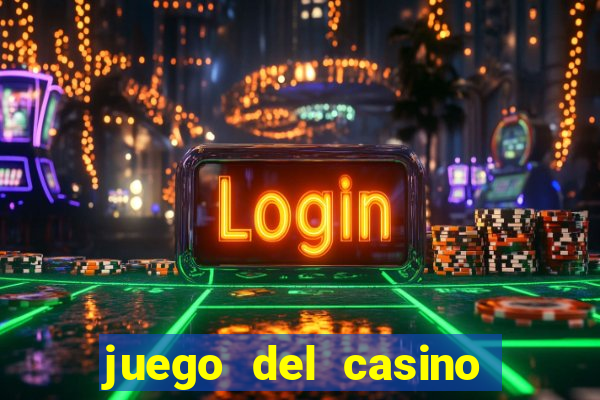 juego del casino la ruleta