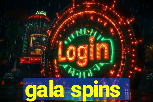 gala spins