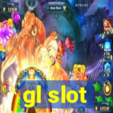 gl slot