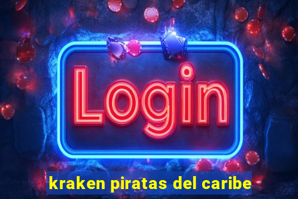 kraken piratas del caribe