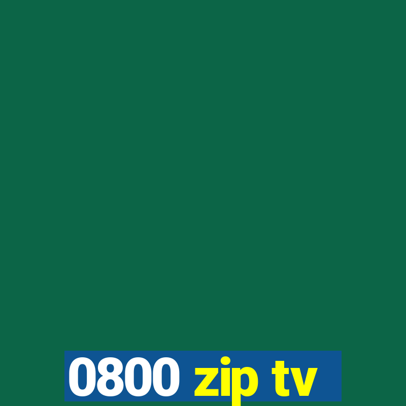 0800 zip tv