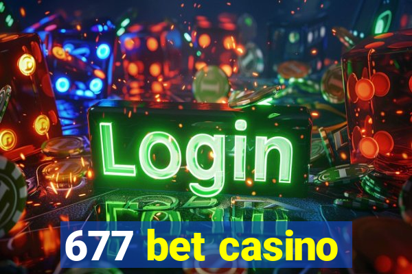 677 bet casino