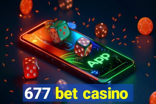 677 bet casino