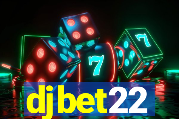 djbet22