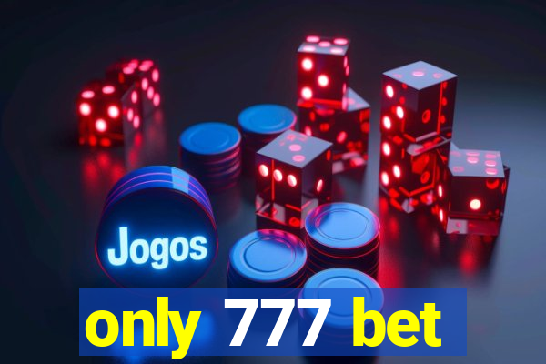 only 777 bet