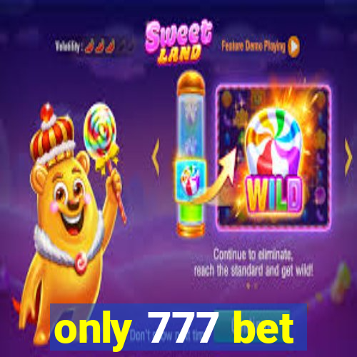 only 777 bet