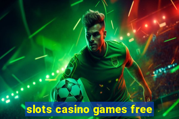 slots casino games free