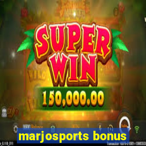 marjosports bonus