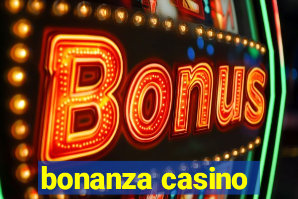 bonanza casino