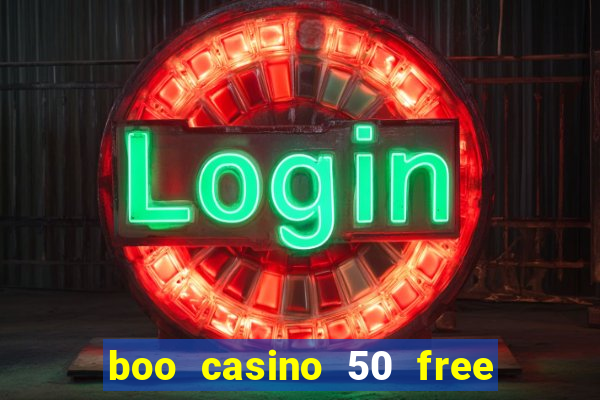 boo casino 50 free spins no deposit