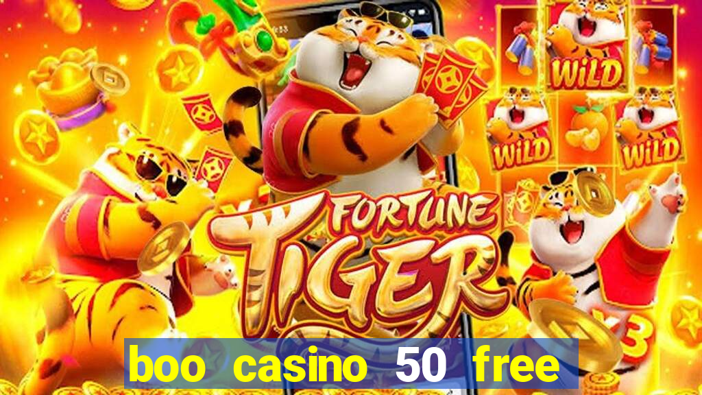 boo casino 50 free spins no deposit