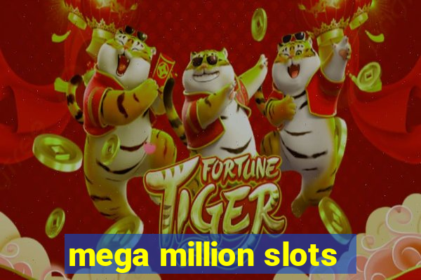 mega million slots