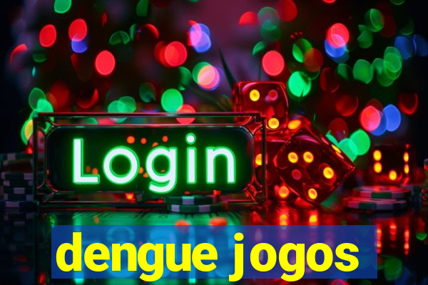 dengue jogos