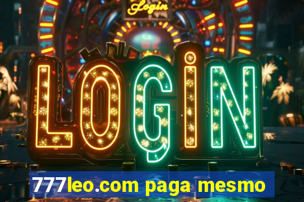 777leo.com paga mesmo