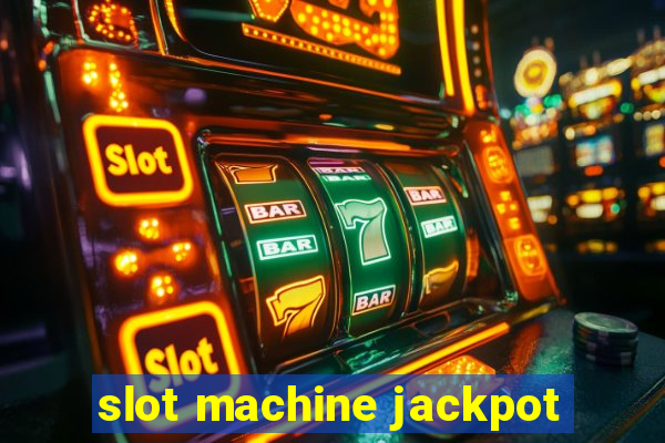 slot machine jackpot