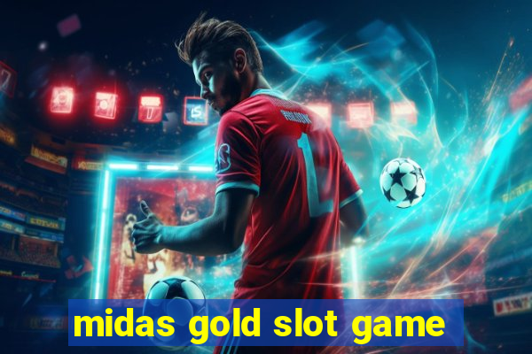 midas gold slot game