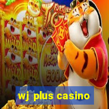 wj plus casino