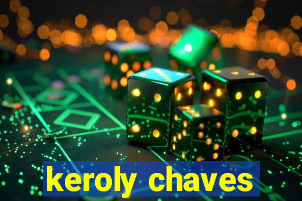 keroly chaves