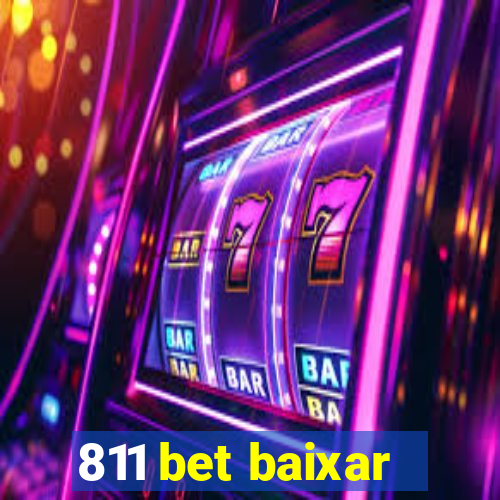 811 bet baixar