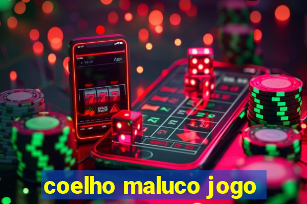 coelho maluco jogo