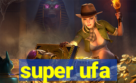 super ufa