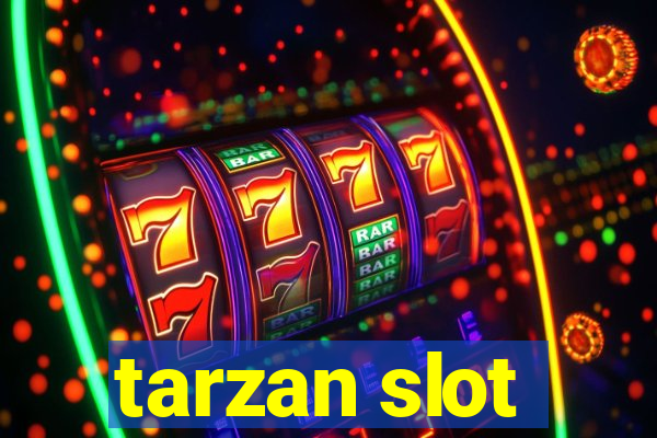 tarzan slot