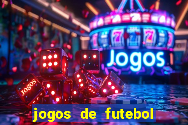 jogos de futebol com dinheiro infinito