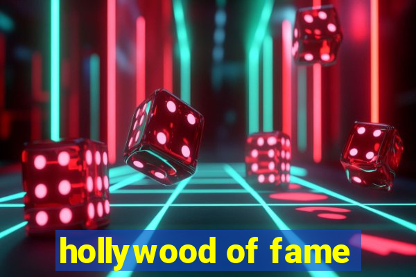 hollywood of fame