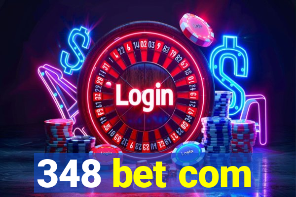 348 bet com