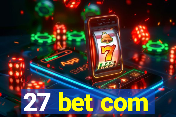 27 bet com