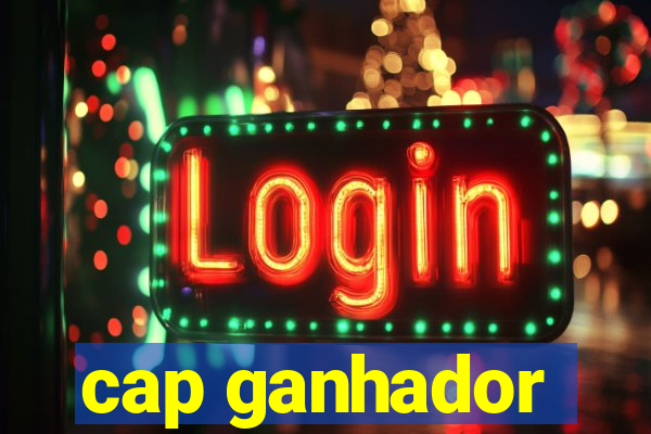 cap ganhador