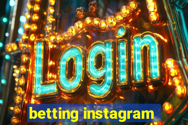 betting instagram