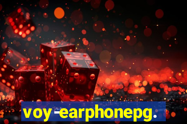 voy-earphonepg.com